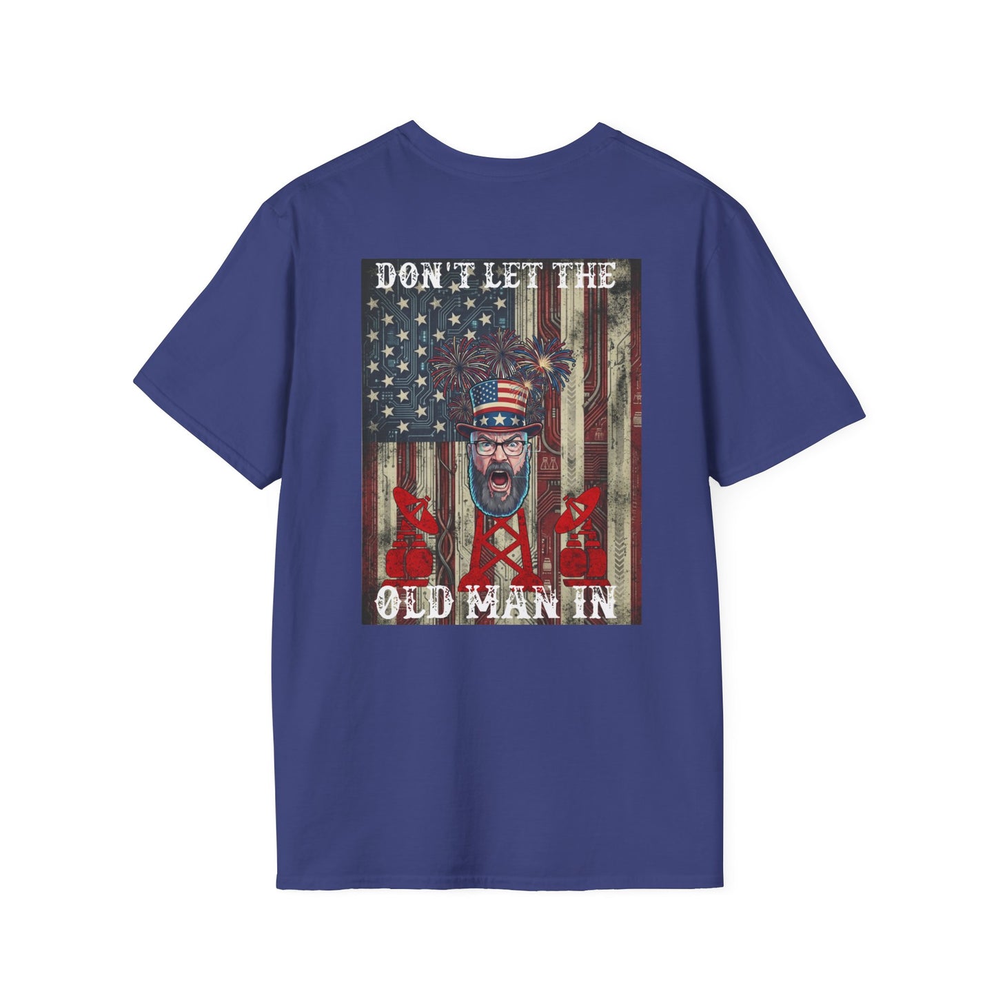 Hughe Jasole Presents: Don't Let The Old Man In T-Shirt | Patriotic 250th Anniversary Tee