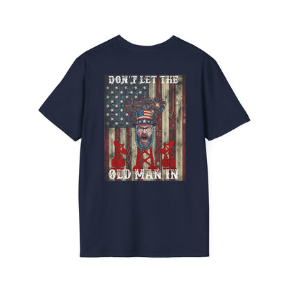 Hughe Jasole Presents: Don't Let The Old Man In T-Shirt | Patriotic 250th Anniversary Tee