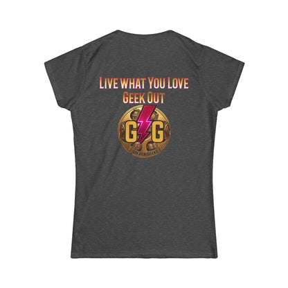 Live What You Love Geek Out T‑Shirt — Women's Graphic Tee with Lightning Logo