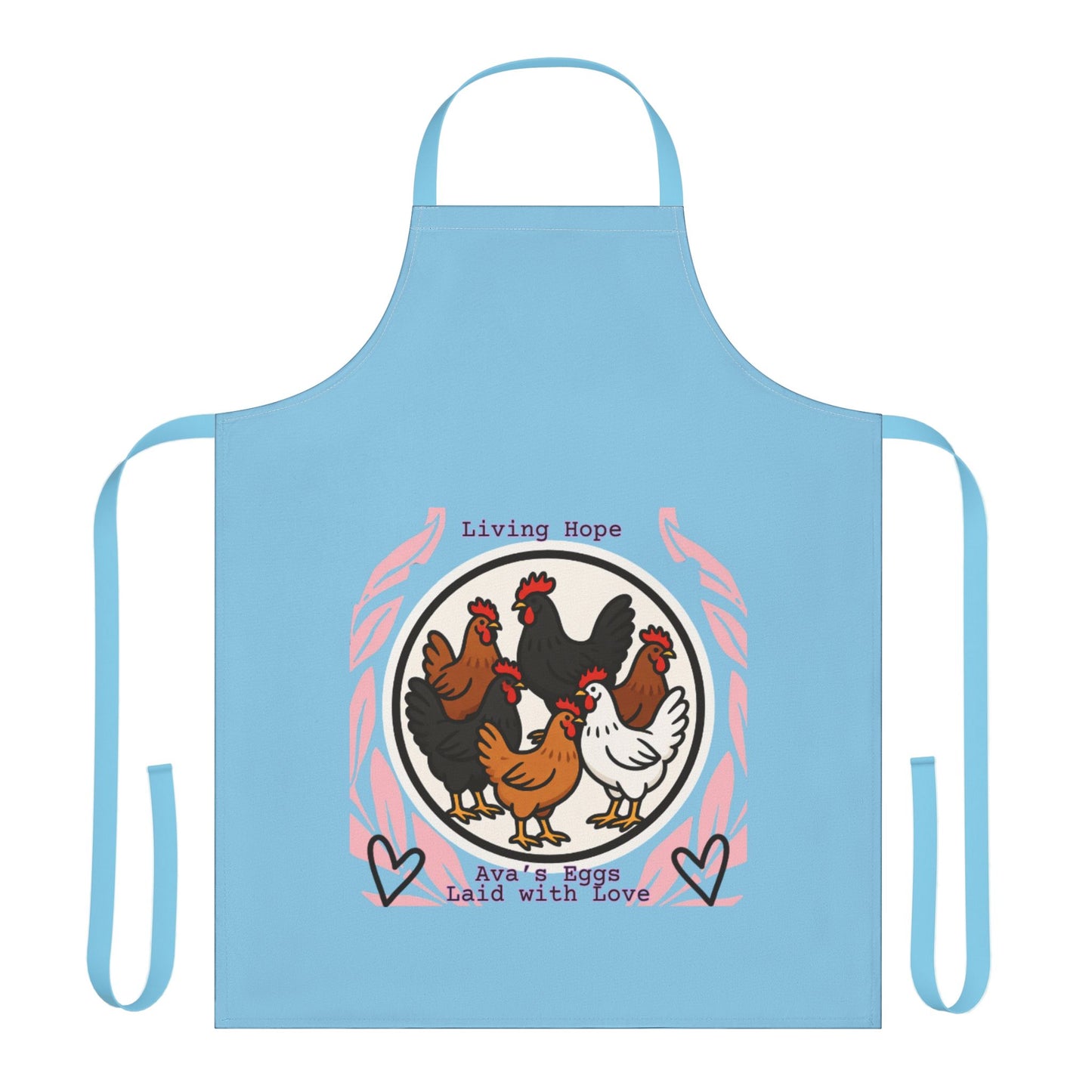 Ava's Apron — "Living Hope" Hens Design, "Ava's Eggs Laid with Love"