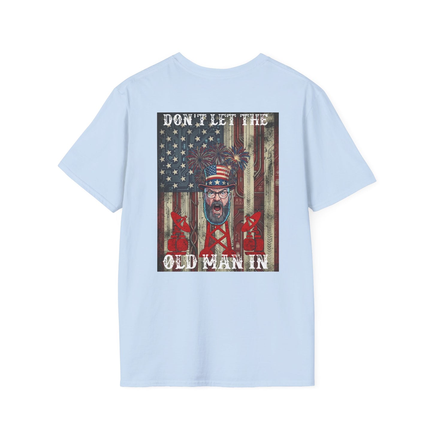 Hughe Jasole Presents: Don't Let The Old Man In T-Shirt | Patriotic 250th Anniversary Tee