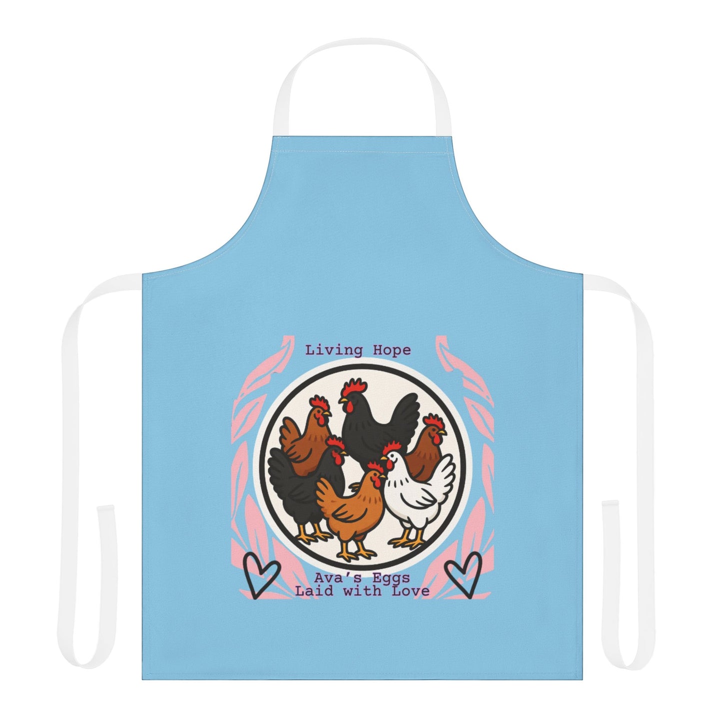 Ava's Apron — "Living Hope" Hens Design, "Ava's Eggs Laid with Love"