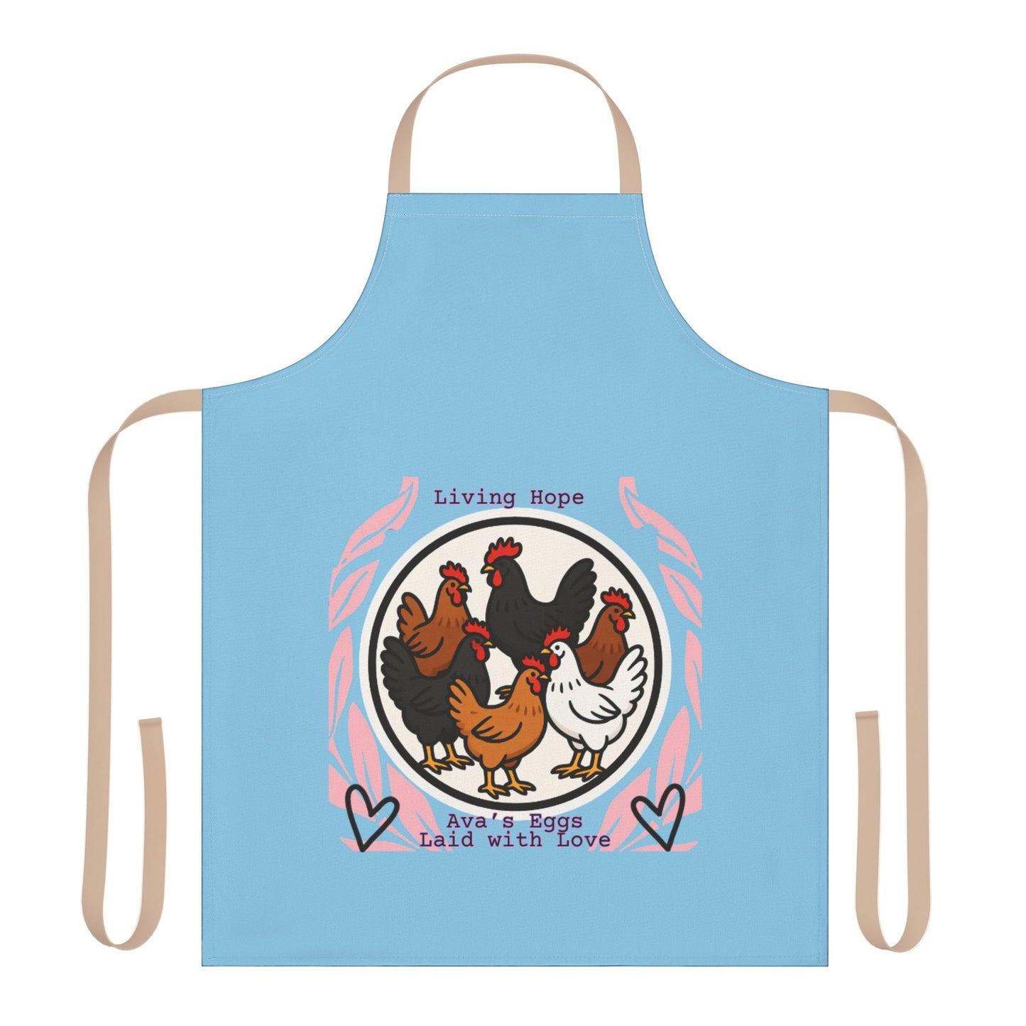 Ava's Apron — "Living Hope" Hens Design, "Ava's Eggs Laid with Love"